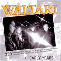 Waltari - Early Years (Monk Punk + Pala Leipää)