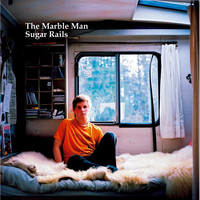 The Marble Man - Sugar Rails