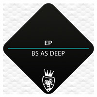 BS AS DEEP - EP
