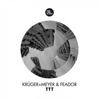 Krüger+Meyer & Feador - Ttt