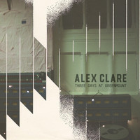 Alex Clare - Three Days at Greenmount