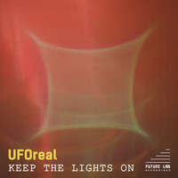 UFOreal - Keep the Lights On