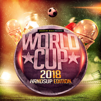 Various Artists - World Cup 2018 - Handsup Edition