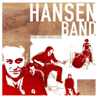 Hansen Band - Keine Lieder über Liebe