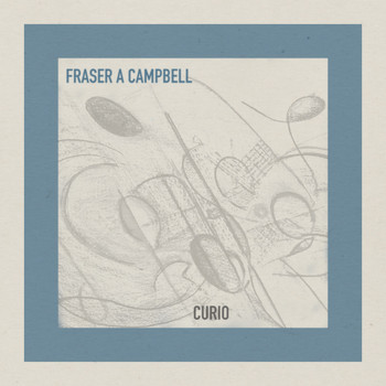 Fraser A Campbell - Curio