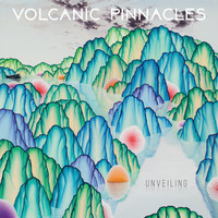 Volcanic Pinnacles - Unveiling