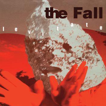The Fall - Levitate