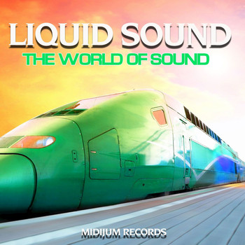 Liquid Sound - The World of Sound