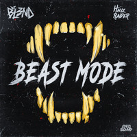 DJ BL3ND - Beast Mode (feat. HAUZ RAIDER)