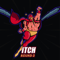 Itch - Round 2