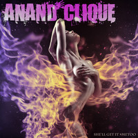 Anand Clique - She'll Get It #MeToo