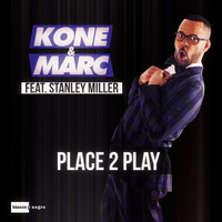 Dj Kone & Marc Palacios - Place 2 Play