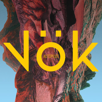 Vök - Autopilot (Explicit)