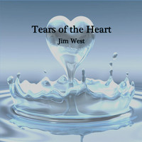Jim West - Tears of the Heart