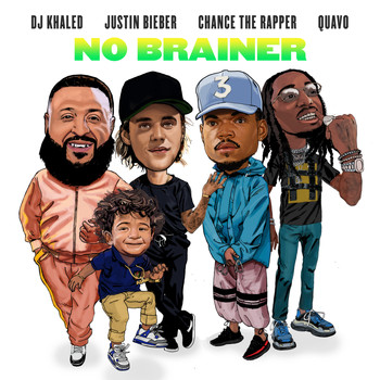 DJ Khaled feat. Justin Bieber, Chance the Rapper & Quavo - No Brainer (Explicit)