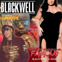 Blackwell - Your Body's Famous (feat. Supersteve & D. Jone$)