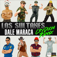 Los Sultanes - Dale Maraca (Cryduom Remix)