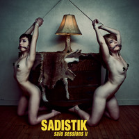 Sadistik - Salo Sessions II (Explicit)