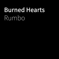 Rumbo - Burned Hearts