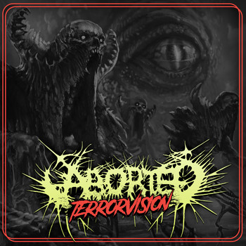 Aborted - TerrorVision