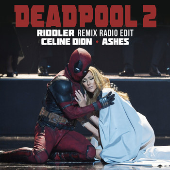 Céline Dion - Ashes (Riddler Remix Radio Edit)