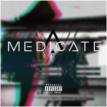 Wisdom - MEDICATE (Explicit)