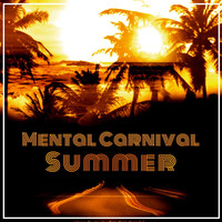 Mental Carnival - Summer