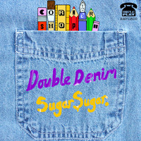 Cornershop - Double Denim / Sugar Sugar