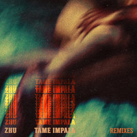 ZHU / Tame Impala - My Life (Remixes)