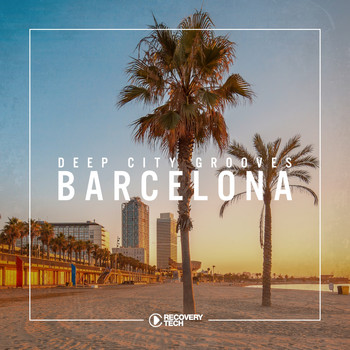 Various Artists - Deep City Grooves Barcelona, Vol. 1