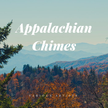 Various Artists - Appalachian Chimes