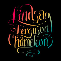 Lindsay Ferguson - Chameleon