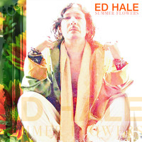 Ed Hale - Summer Flowers