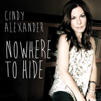 Cindy Alexander - Nowhere to Hide