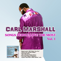 Carl Marshall - Songs People Love the Most, Vol. 1 Reloaded