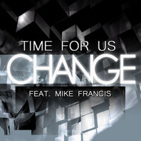 Change - Time for Us