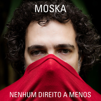 Paulinho Moska - Nenhum Direito a Menos