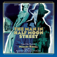 Miklos Rozsa - The Man in Half Moon Street (Original Motion Picture Soundtrack Re-Recording)