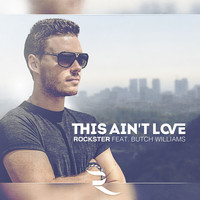 Rockster - This Ain't Love