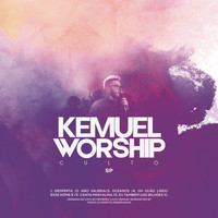 Kemuel - Kemuel Worship I