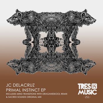 JC Delacruz - PRIMAL INSTINCT EP