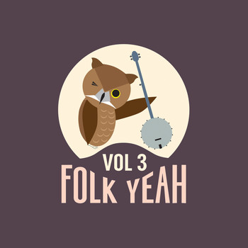 Various Artists - Folk Yeah! Vol. 3