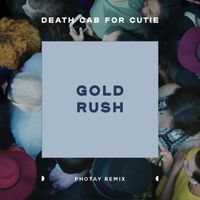 Death Cab for Cutie - Gold Rush (Photay Remix)