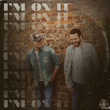 Walker McGuire - I'm On It