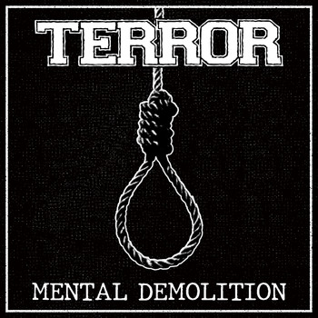 Terror - Mental Demolition