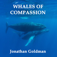 Jonathan Goldman - Whales of Compassion