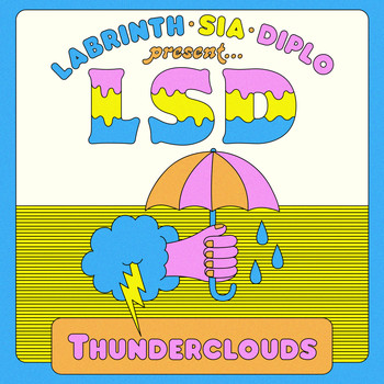 LSD feat. Sia, Diplo, and Labrinth - Thunderclouds