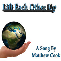 Matthew Cook - Lift Each Other Up