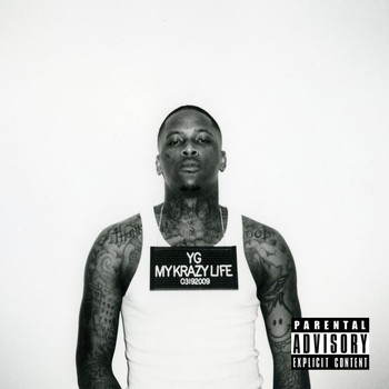 YG - My Krazy Life (Explicit)
