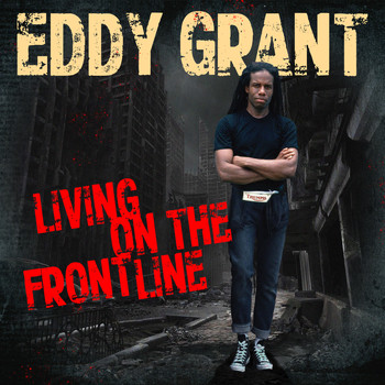 Eddy Grant - Living on the Frontline